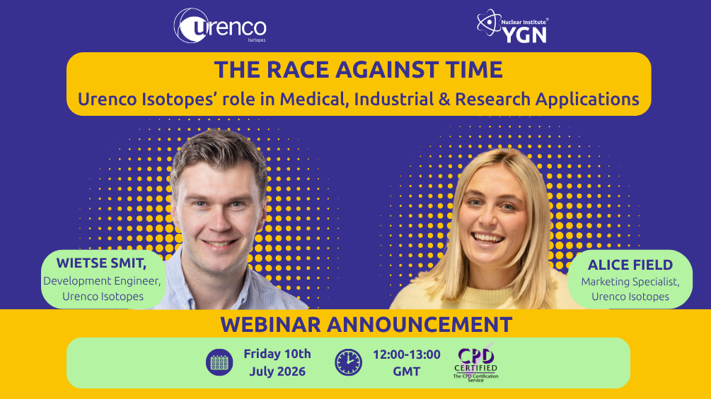 YGN: The Race Against Time: Urenco Isotopes’ role in Medical, Industrial & Research Applications