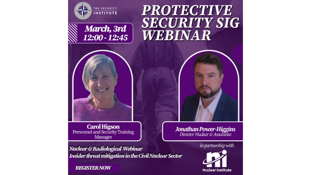 The Security Institute - PROSSIG Webinar - 'Insider threat mitigation in the Civil Nuclear Sector' Event Image