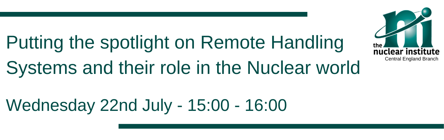 Putting the spotlight on Remote Handling Systems and their role in the Nuclear world